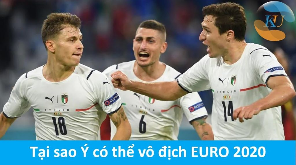 EURO 2020: Tại sao đội tuyển Ý có thể vô địch