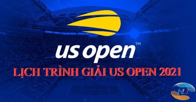 US Open 2021: Lịch thi đấu và đặt cược tại KUBET
