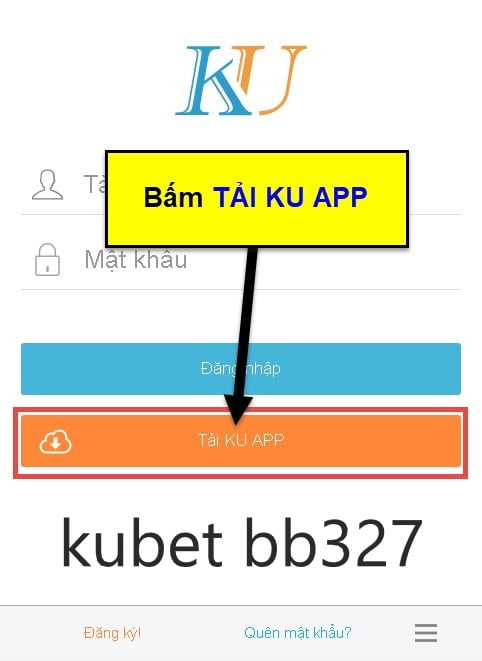 Cách tải app Kubet cho điện thoại Android