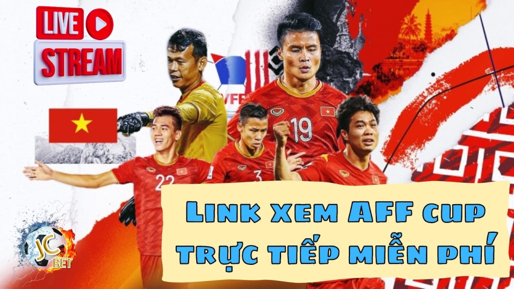 link xem AFF cup trực tiếp